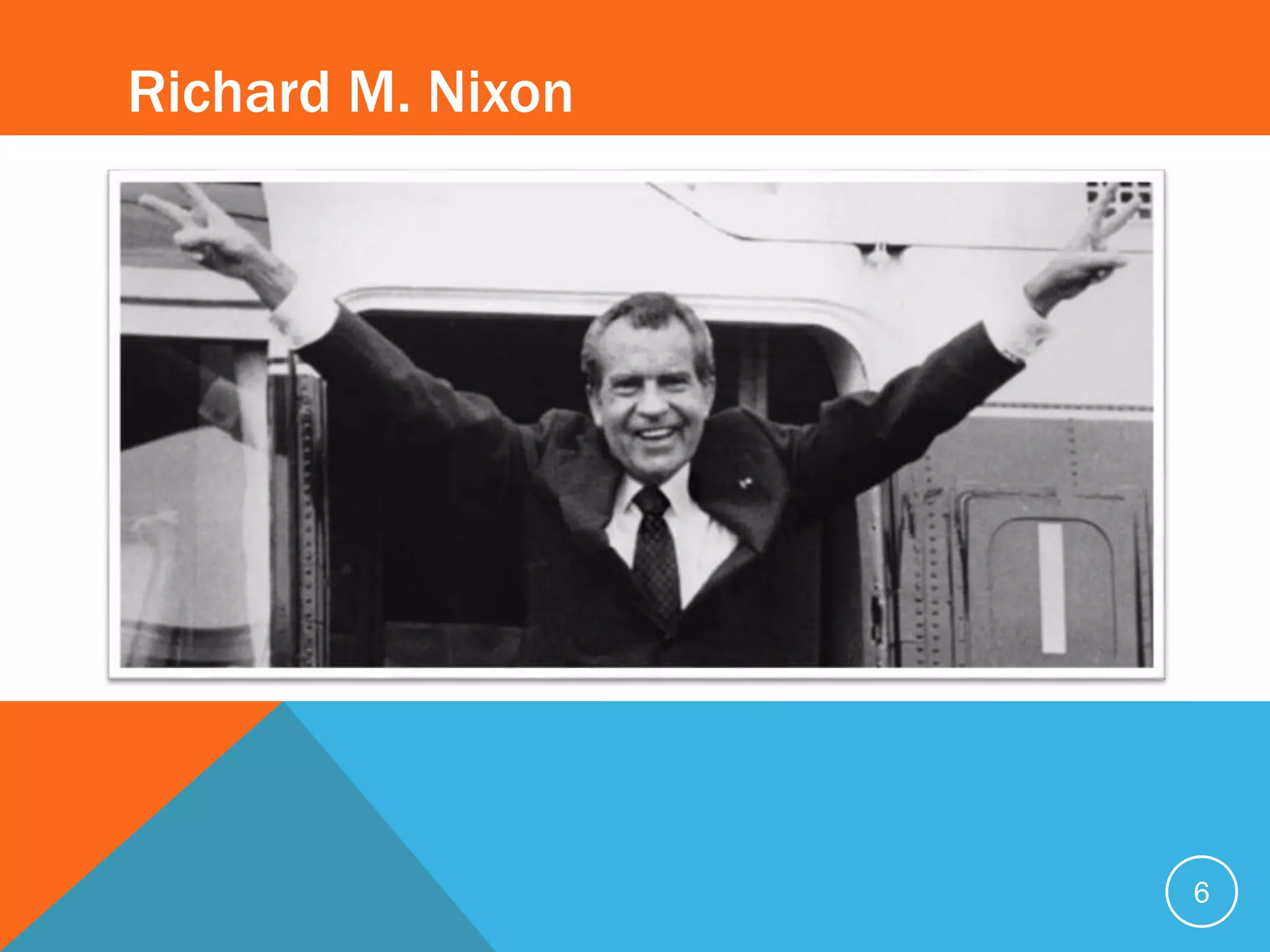 Richard M. Nixon
6
 