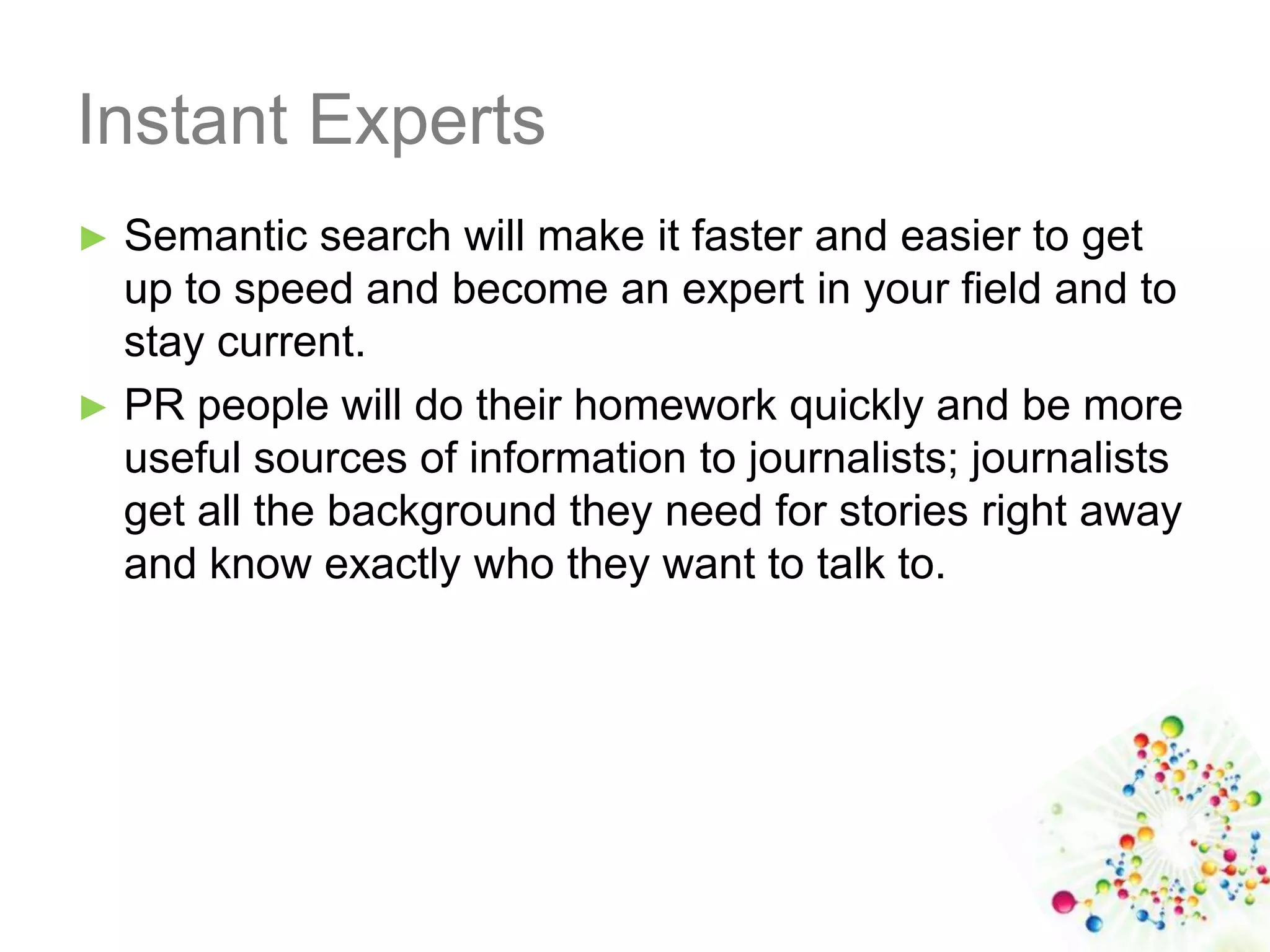 Now in PR and media we are seeing similar more specialized platforms and more applications are focused exclusively on enabling productive conversations between journalists and PR people.