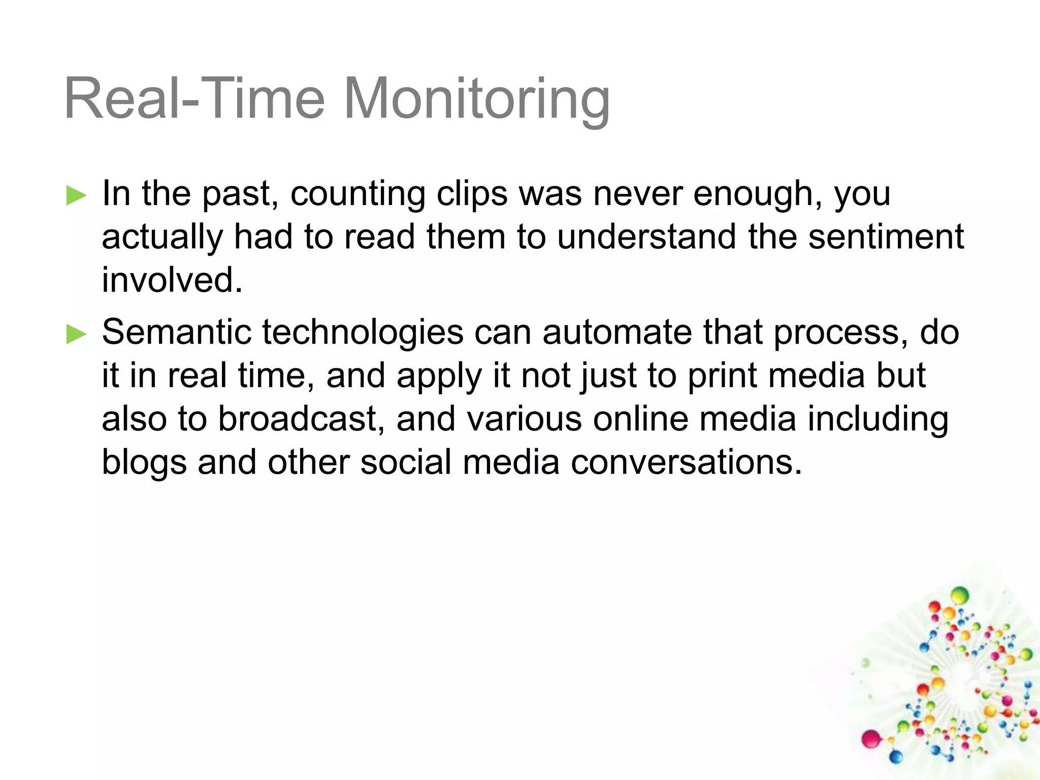 Discovery of targeted as well as new insights becomes easier