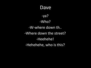 Dave ,[object Object]