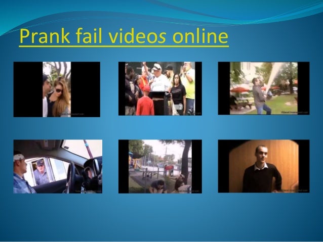 Prank Fail Videos Online