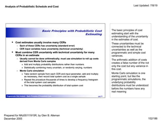 Analysis of Probabilistic Schedule and Cost Last Updated: 7/8/19
152/186
The basic principles of cost
estimating start wit...
