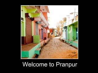 Welcome to Pranpur 
