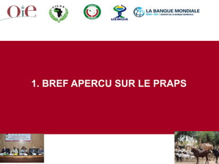 Le projet régional d’appui au pastoralisme au Sahel (PRAPS): Burkina Faso, Mali, Mauritanie, Niger, Sénégal et Tchad