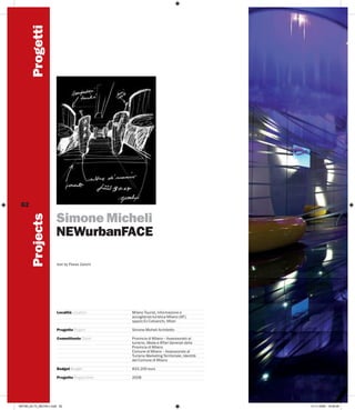 Progetti




 62

                       Simone Micheli
        Projects




                       NEWurbanFACE

        ...