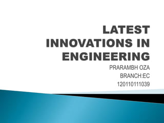 PRARAMBH OZA
BRANCH:EC
120110111039
 