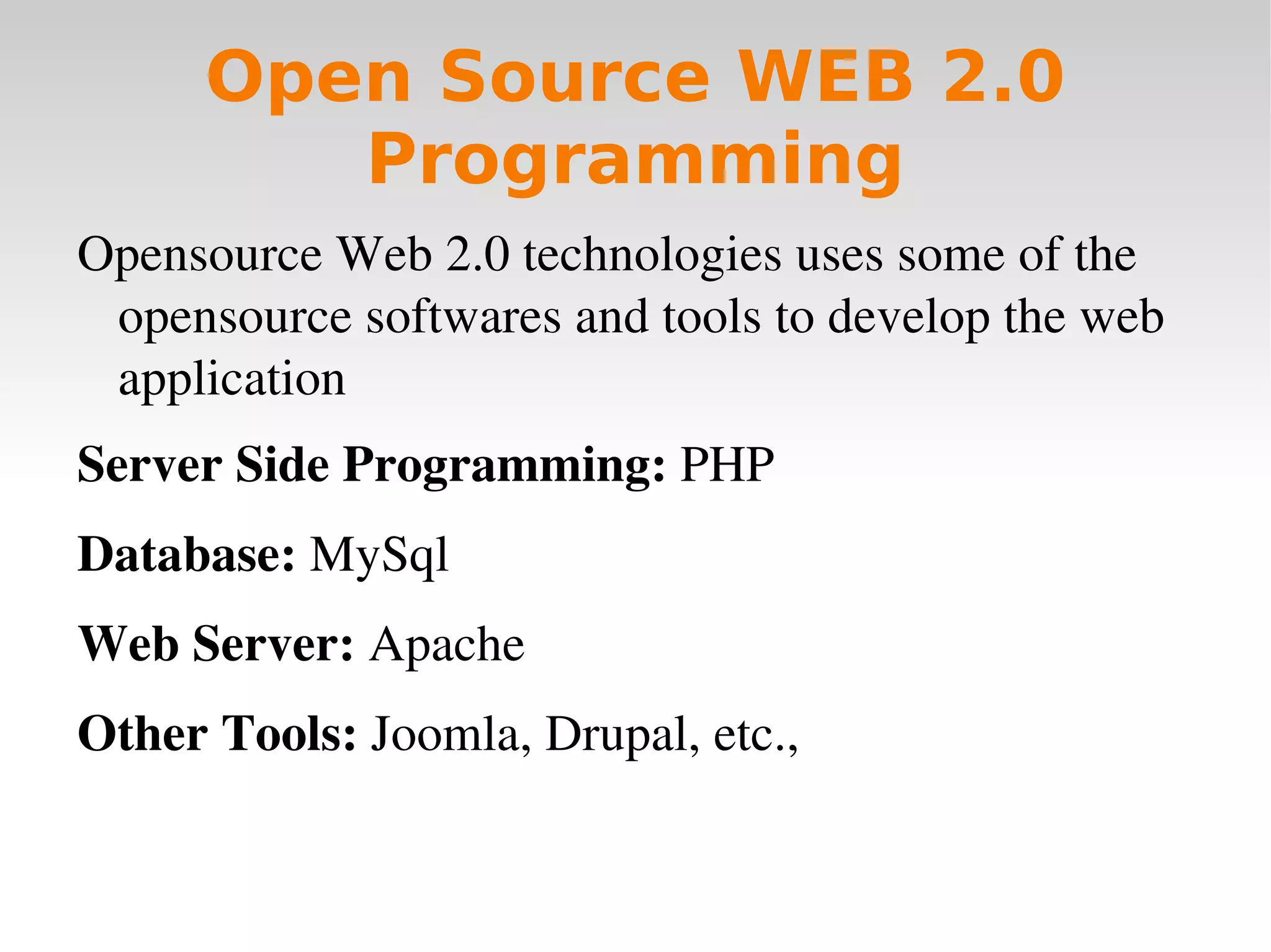 Need for Change ? Pages created using the HTML did not provide much user interaction.  