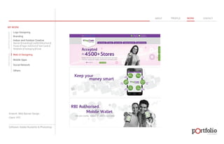 © 2013 DESIGN 
MY WORK 
Logo Designing 
Branding 
Indoor and Outdoor Creative 
ABOUT PROFILE WORK CONTACT 
Banner | Hoarding | Leaflet | Brochure | 
Poster | Paper Ad | Arch | Tent Cards | 
Wobblers | Packeging | Kiosk 
Web UI Designing 
Mobile Apps 
Social Network 
Others 
WEB DESIGN GRAPHIC DESIGN 
Artwork: Web Banner Design 
Client: YPC 
Software: Adobe Illustartor & Photoshop 
 