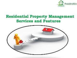 Residential Property Management
Services and Features
 