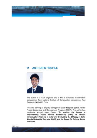 Project Management National Conference 2011                                  PMI India




                 11     AUTHOR’S PROFILE




                 The author is a Civil Engineer and a PG in Advanced Construction
                 Management from National Institute of Construction Management And
                 Research (NICMAR) Pune.


                 Presently serving as Deputy Manager in Essar Projects (I) Ltd. Under
                 Project Leadership and Development Program (PLDP). The author has
                 previously worked upon Papers “To analyze the issues in
                 implementing Public Private Partnership (PPP) in various
                 Infrastructure Projects in India” and “Evaluating the Efficacy of Delhi
                 Mumbai Industrial Corridor (DMIC) and the Scope for Private Sector
                 Investors”.

18|P a g e
 Application of Select Tools of Psychology for Effective Project Management
 