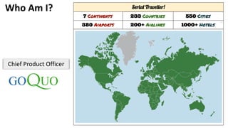 Who Am I?
Chief Product Officer
 