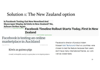 Solution 1: The New Zealand option
34
 
