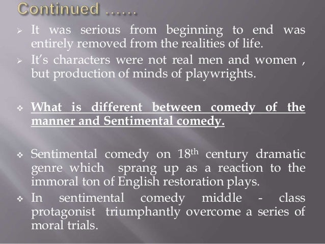 Sentimental comedy definition and characteristic
