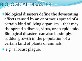 Industrial accident and biological disaster