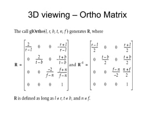 3D viewing – Ortho Matrix 