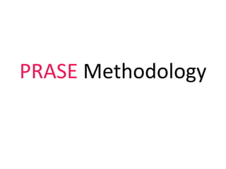 PRASE Methodology
 