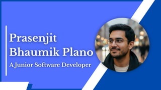 Prasenjit Bhaumik Plano - A Junior Software Developer | PDF