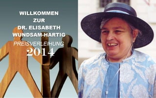 Dr. Elisabeth Wundsam-Hartig Preis 2014