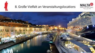 8. Große Vielfalt an Veranstaltungslocations
 