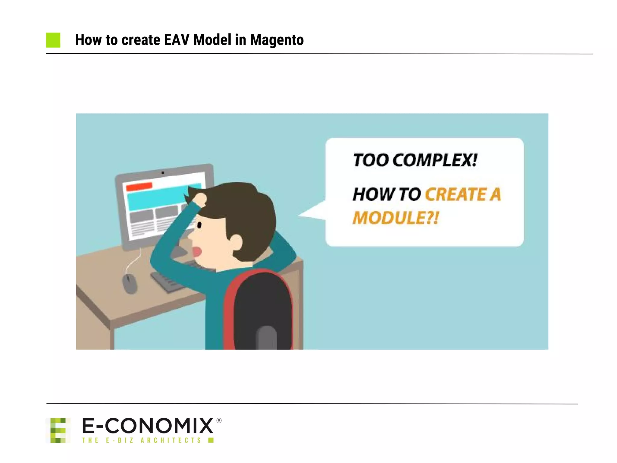 How to create EAV Model in Magento
 