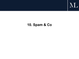 10. Spam & Co
 