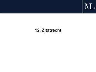 12. Zitatrecht
 