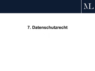 7. Datenschutzrecht
 
