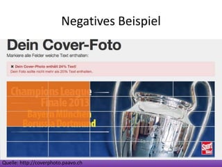 Negatives Beispiel
Quelle: http://coverphoto.paavo.ch
 