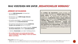 „REDAKTIONELLER WERBUNG“
„WERBUNG“ AUF KULINARIUM:
 Wir sind KEIN Werbeportal mit klassischer
Bannerwerbung.
 Wir blenden auch KEINE Google-Adwords-
Kampagnen ein.
 Wir prüfen jede Werbe – und Promotionanfrage
persönlich auf die Branchenrelevanz.
 Wir nehmen immer Rücksicht auf das Umfeld des
Kunden und vernetzen gerne mit Partnern.
 Wir lassen uns beraten von unseren Partnern: Verband
der Köche Österreichs; Österr. Sommelierverband
 , Baristas, Fachschulen und vielen Vertriebspartnern.
 Wir schaffen Bedarf und emotionale Botschaften,
durch emotionales „Story-Telling“ in Form von Texten,
Bildern und Videos
Wir erzählen die Geschichten unserer Kunden und
Partner, stellen Produkte vor, verlinken diese mit Tipps,
Events, Videos. Wir schicken unsere Redakteure und
Blogger los um die Geschichten ihrer Leistungen zu
beschreiben, veröffentlichen diese in einem exklusiven
Umfeld, binden diese in unsere neutralen Stories ein und
verbreiten diese in verschiedenen Online-Kanälen. Die
potentiellen Zielgruppen bekommen neutrale und
recherchierte Geschichten in Form von Text, Bildern und
wenn gewünscht als Videoreportage. Diese stehen den
KULINARIUM auch zur eigenen Nutzung zur Verbreitung
auf ihrer Website oder für Newsletter uneingeschränkt zur
Verfügung.
FAKTEN & ZAHLEN google-analytics 11/15 – 01/16
 138.735 Visits von 11/15 – 01/16 | 64.645 eindeutige Besucher (UC) Durschnitt-Verweildauer: 3,56min . Über 16.600 Facebook-Freunde (Jänner2016) | 50 Tsd. –150 Tsd. Beitrags-Reichweite auf FB
 Alle Artikel, Bilder, Videos, Inhalte, etc. bleiben bis auf Widerruf auch nach Ablauf der Kampagne veröffentlicht und werden in bestimmten Abständen auf Facebook platziert.
 