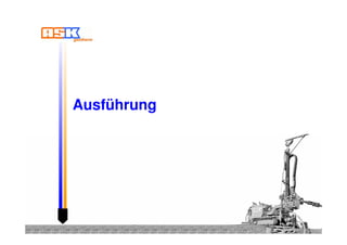 Ausführung
 