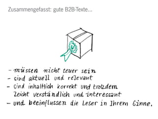 Zusammengefasst: gute B2B-Texte...
 