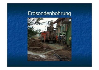 Erdsondenbohrung
 