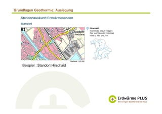 Grundlagen Geothermie: Auslegung
Beispiel : Standort Hirschaid
 