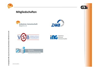 25.03.2015
©CopyrightbyGBI,copyanduseonlywithpermissionofGBImbH&Co.KG
Mitgliedschaften
25.03.2015
©CopyrightbyGBI,copyanduseonlywithpermissionofGBImbH&Co.KG
 