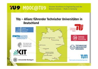 TU9 – Allianz führender Technischer Universitäten in 
Deutschland 
 