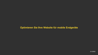 Optimieren Sie Ihre Website für mobile Endgeräte
 