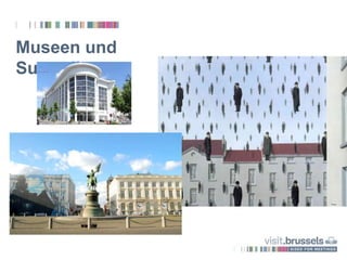 Museen und
Surrealismus
 