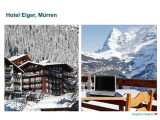 Hotel Eiger, Mürren
 