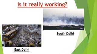 East Delhi
South Delhi
 
