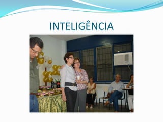 INTELIGÊNCIA