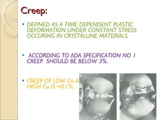 Strength and creep of dental amalgam | PPT