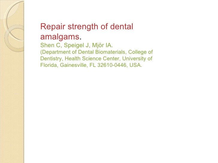 Strength and Creep of dental amalgam