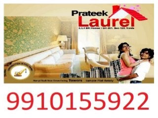 Prateek Laurel Resale 9910155922 , Resale Prateek Laurel