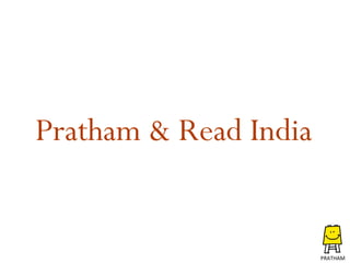 Pratham & Read India PRATHAM 