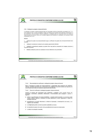 19
PRÁTICA E CONCEITOS CONFORME NORMA AS-9100
Pág.
Pág. 37
37
ESTE MATERIAL NÃO PODE SER MODIFICADO, COPIADO NEM REPRODUZIDO SEM AUTORIZAÇÃO DA TRÍADE
ESTE MATERIAL NÃO PODE SER MODIFICADO, COPIADO NEM REPRODUZIDO SEM AUTORIZAÇÃO DA TRÍADE
PRÁTICA E CONCEITOS CONFORME NORMA AS-9100
Pág.
Pág. 38
38
ESTE MATERIAL NÃO PODE SER MODIFICADO, COPIADO NEM REPRODUZIDO SEM AUTORIZAÇÃO DA TRÍADE
ESTE MATERIAL NÃO PODE SER MODIFICADO, COPIADO NEM REPRODUZIDO SEM AUTORIZAÇÃO DA TRÍADE
 