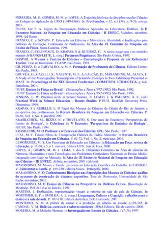 FERREIRA, M. S.; GOMES, M. M. e  LOPES, A.Trajetória histórica da disciplina escolar Ciências 
no  Colégio  de  Aplicação ...