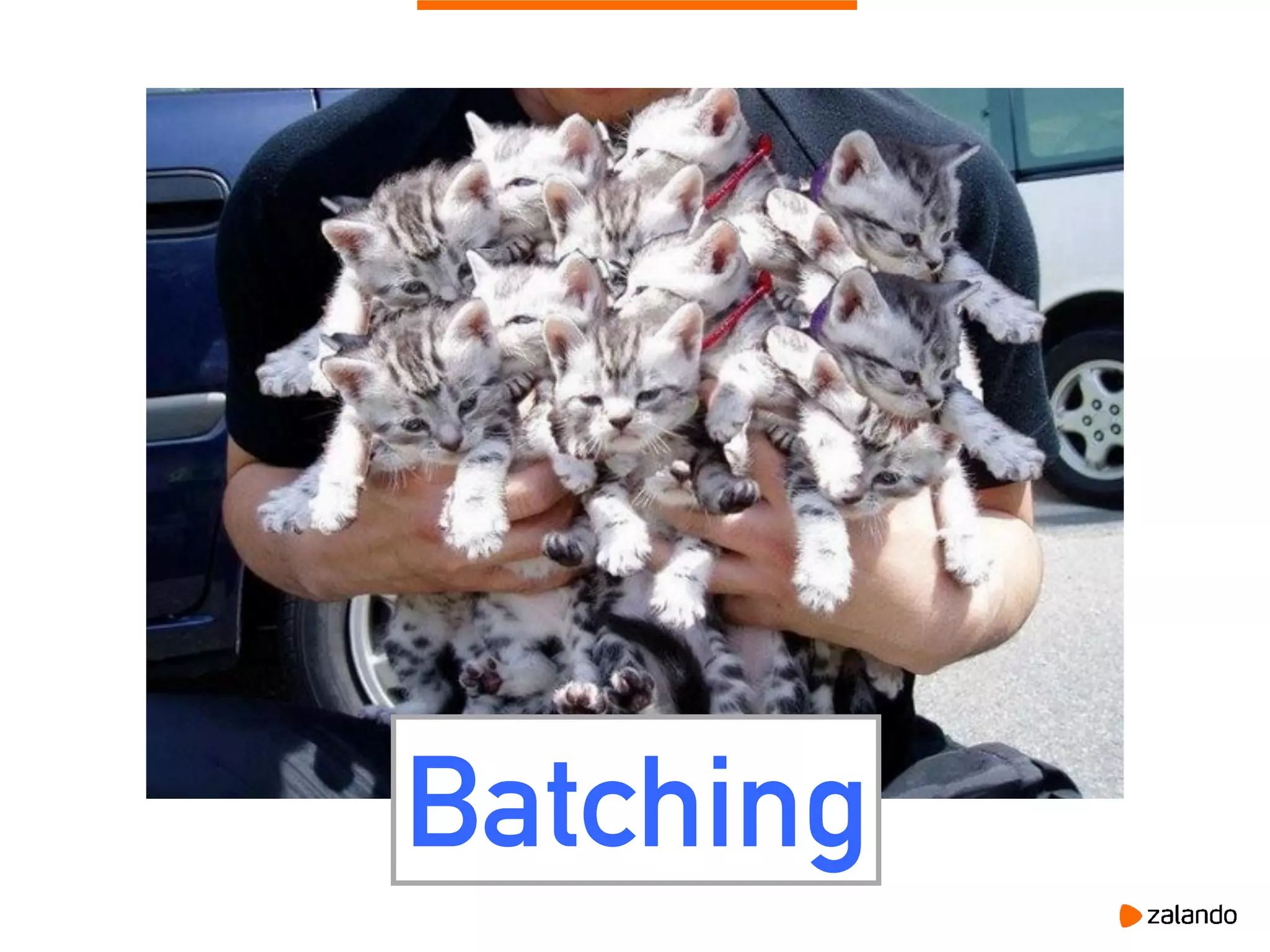 Batching
 