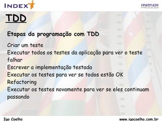 Escreva somente código suficiente para o  teste passar e nada além disso 