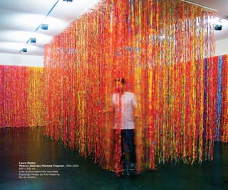 Lauro Muller
Pintura Abstrata Floresta Tropical, 1994-2006
600 x 500 cm
tinta acrílica sobre tela recortada
Exposição Museu de Arte Moderna
Rio de Janeiro

 