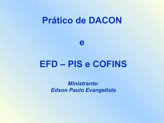 Prático de DACON e EFD PIS E COFINS